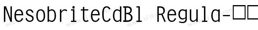 NesobriteCdBl Regula字体转换